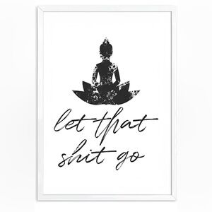 “Let That Sh*t Go” Canvas Print – Buddha Lotus Wall Art (16x20 inches, Unframed)
